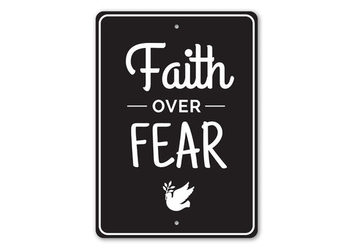 Faith Over Fear Sign