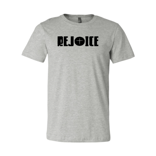 Rejoice Unisex Sizing T-Shirt