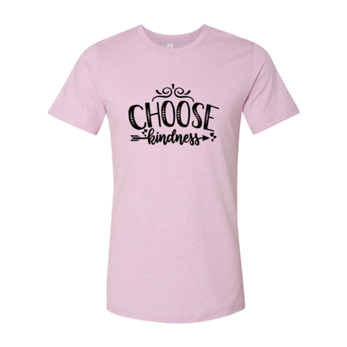 Choose Kindness T-Shirt in 6 Colors
