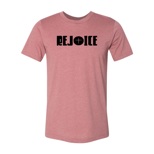 Rejoice Unisex Sizing T-Shirt