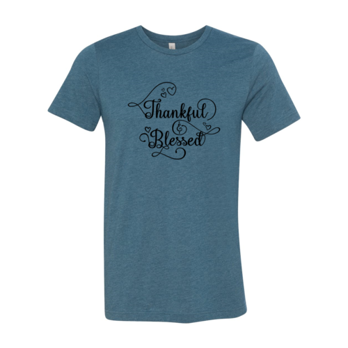 Thankful And Blessed T-Shirt in 6 Colors
