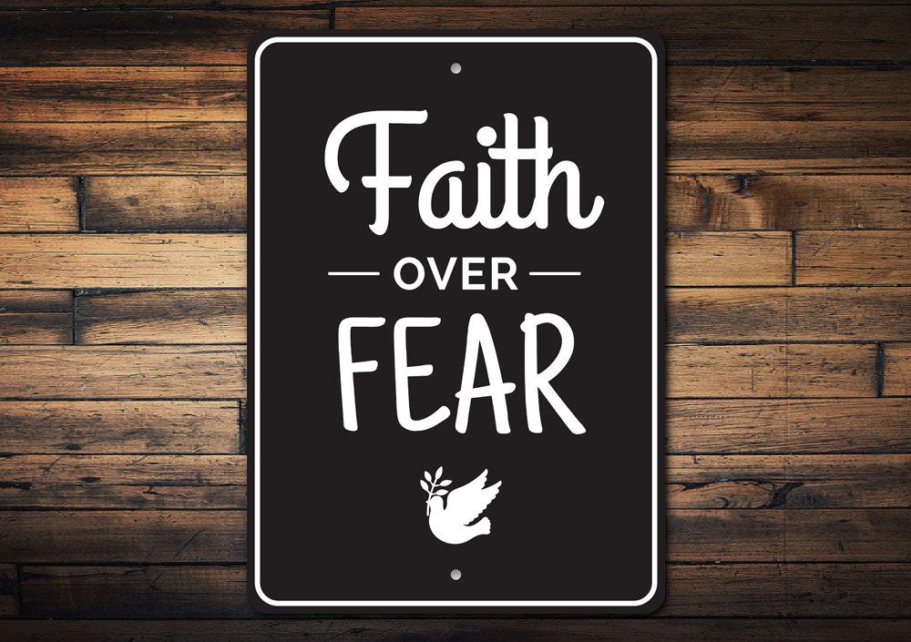 Faith Over Fear Sign
