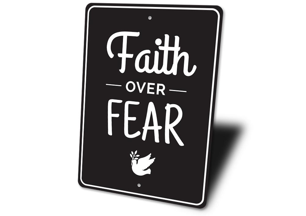 Faith Over Fear Sign