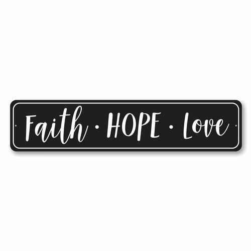 Faith Hope Love Sign