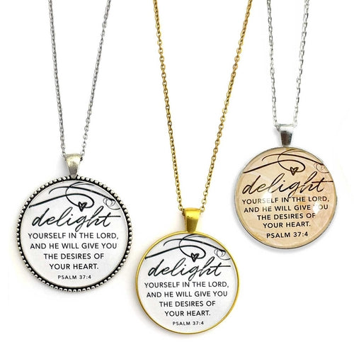 Delight Yourself in the Lord – Psalm 37:4 Scripture Pendant Necklaces