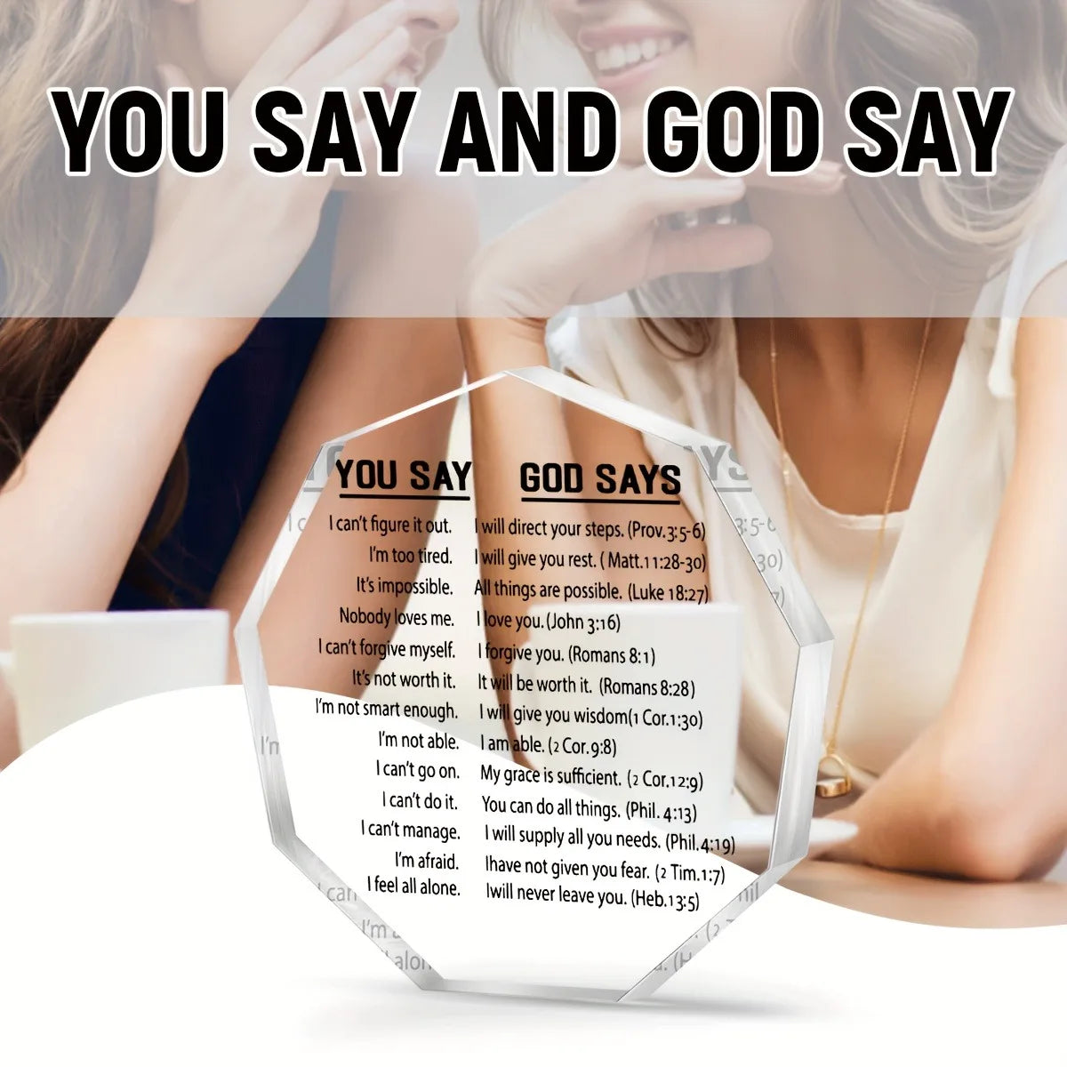 One, you said God said acrylic card, Bible scripture, Christians