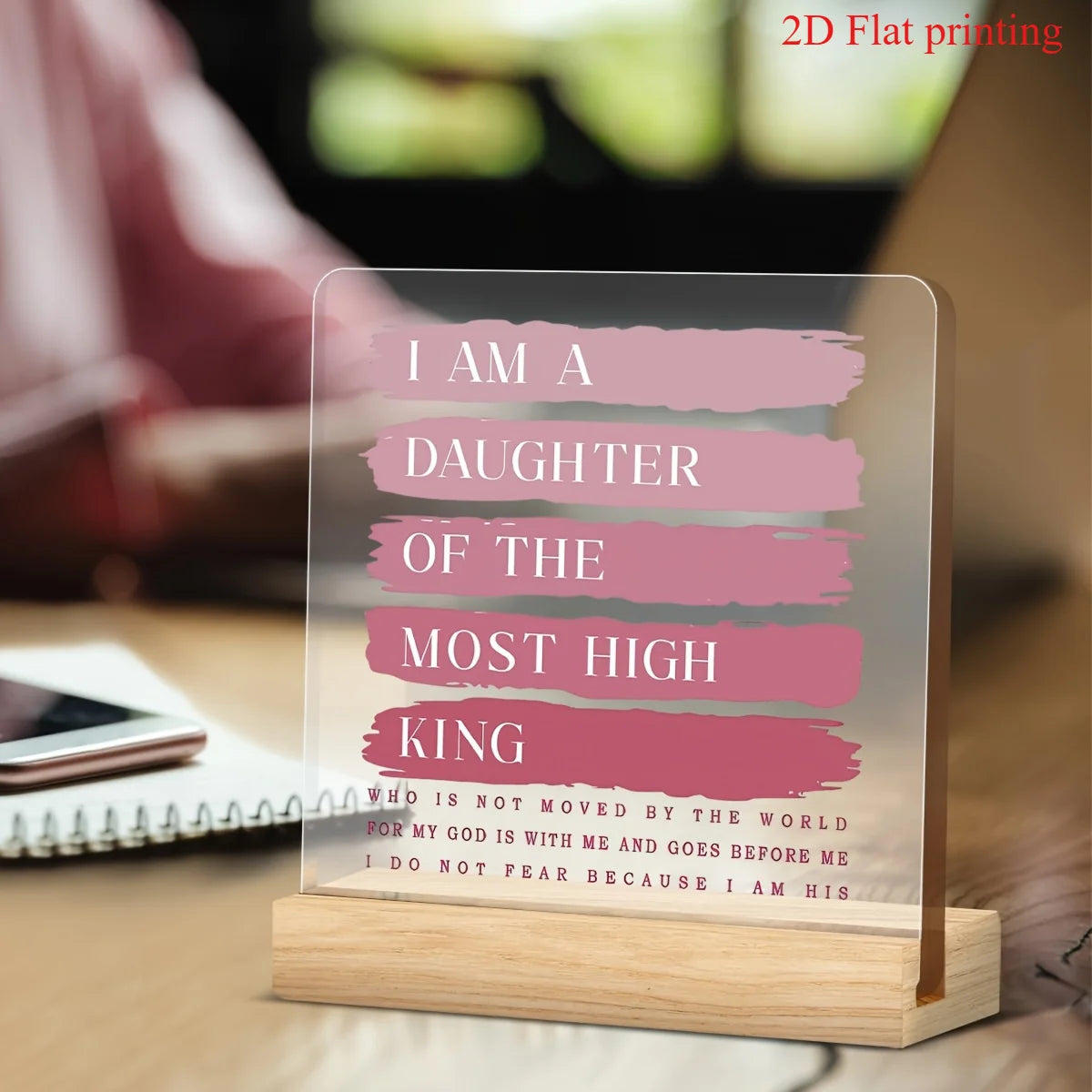 Desk or Table Top Decor "I AM A DAUGHTER OF THE MOST HIGH KING"
