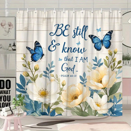 "Be Still and Know" Inspirational Floral Shower Curtain