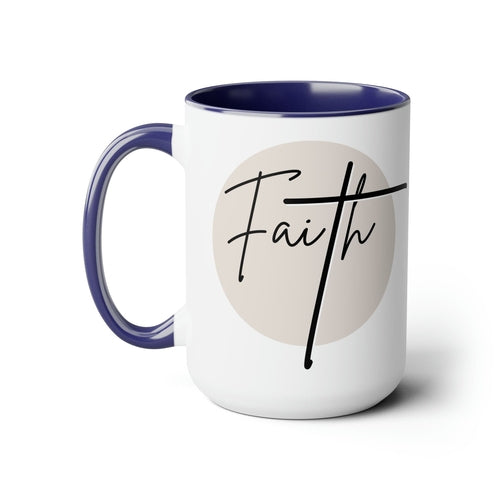Ceramic Coffee Mug 15oz - Faith - Christian Affirmation and Beige