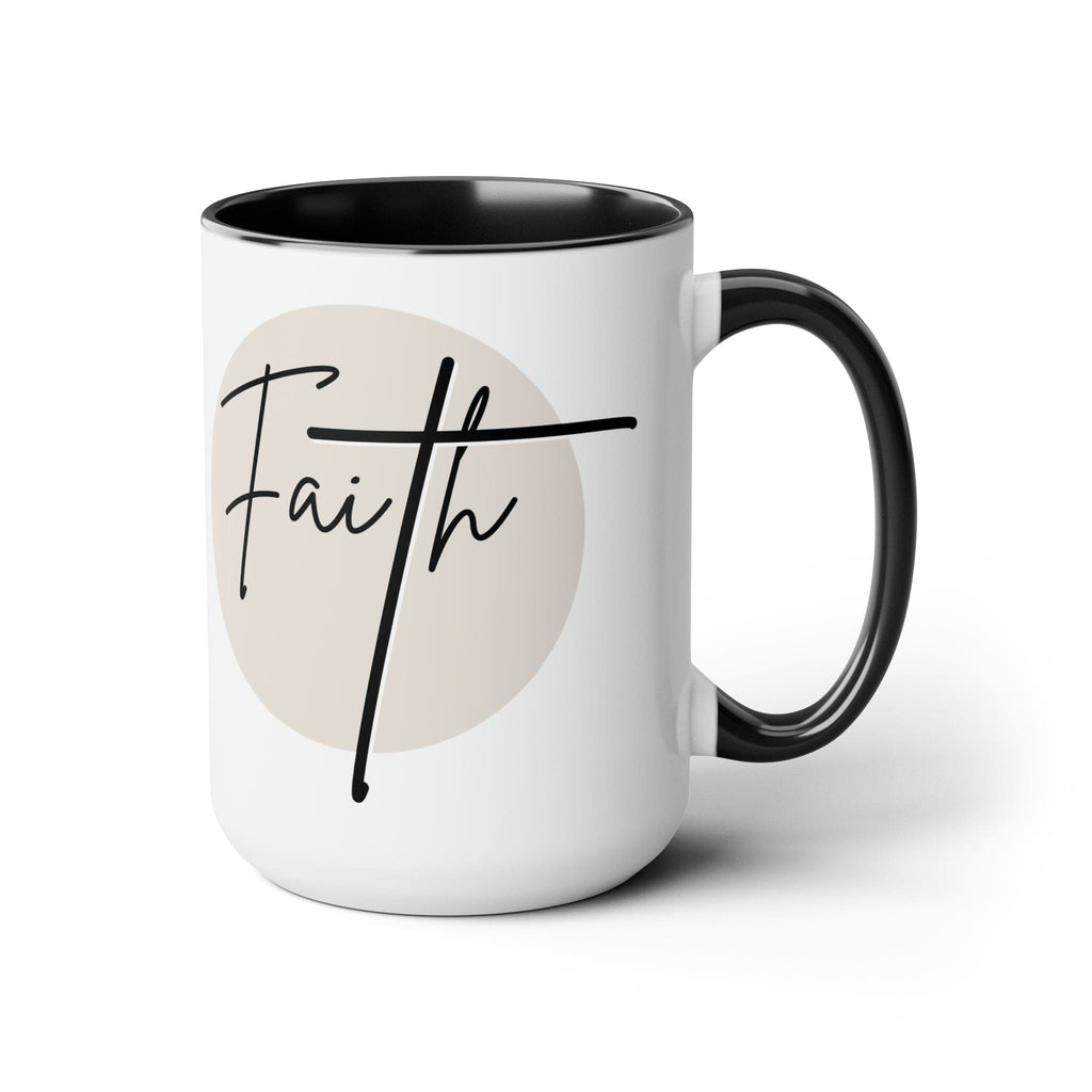 Ceramic Coffee Mug 15oz - Faith - Christian Affirmation and Beige