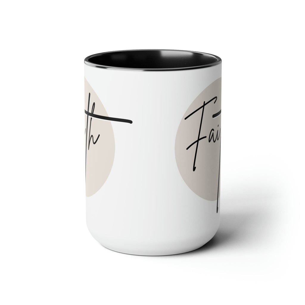 Ceramic Coffee Mug 15oz - Faith - Christian Affirmation and Beige