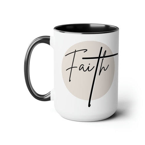 Ceramic Coffee Mug 15oz - Faith - Christian Affirmation and Beige