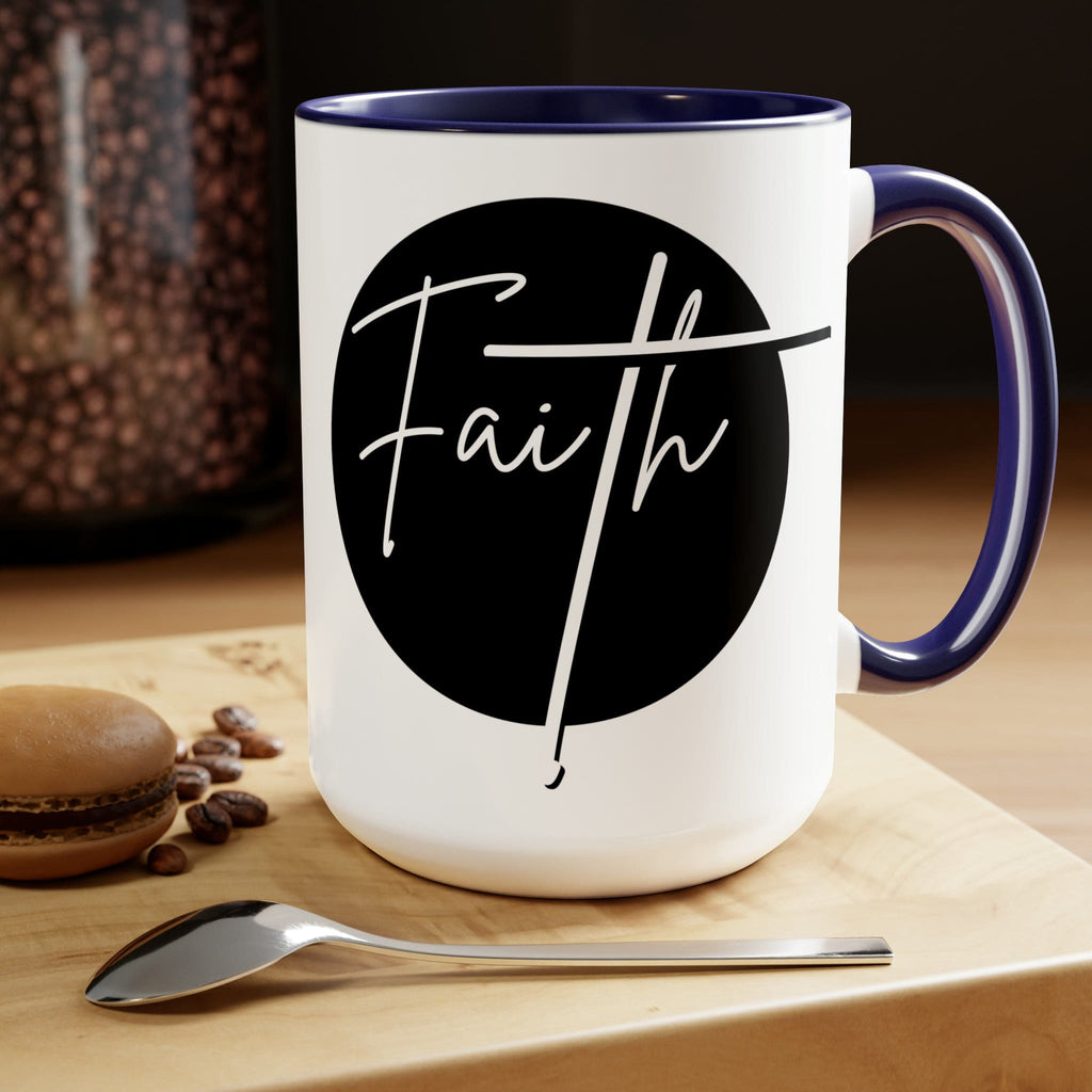 Ceramic Coffee Mug 15oz - Faith - Christian Affirmation and White