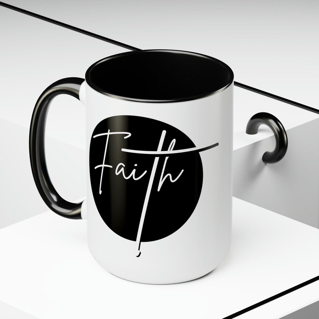 Ceramic Coffee Mug 15oz - Faith - Christian Affirmation and White