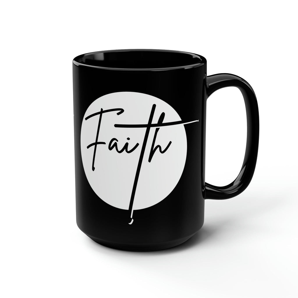 Black Ceramic Mug - 15oz Faith - Christian Affirmation