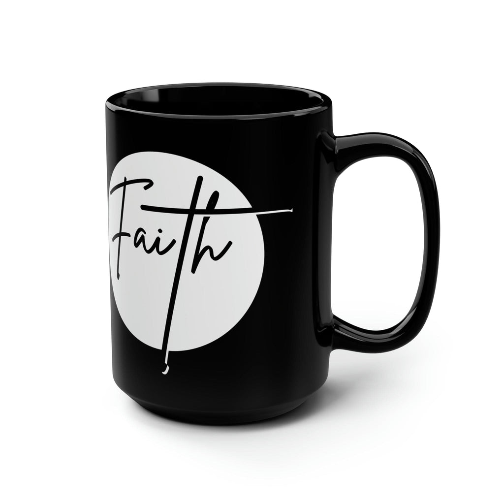 Black Ceramic Mug - 15oz Faith - Christian Affirmation