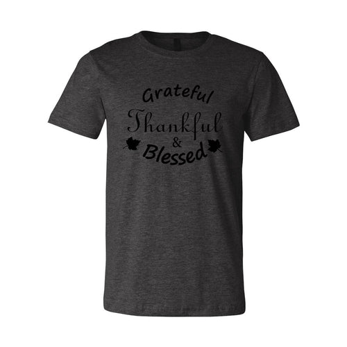 Grateful Thankful And Blessed Shirt