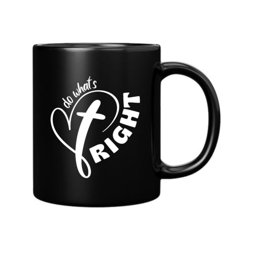 Decorative Black Ceramic Mug - 11oz Say It Soul - Do What's Right,