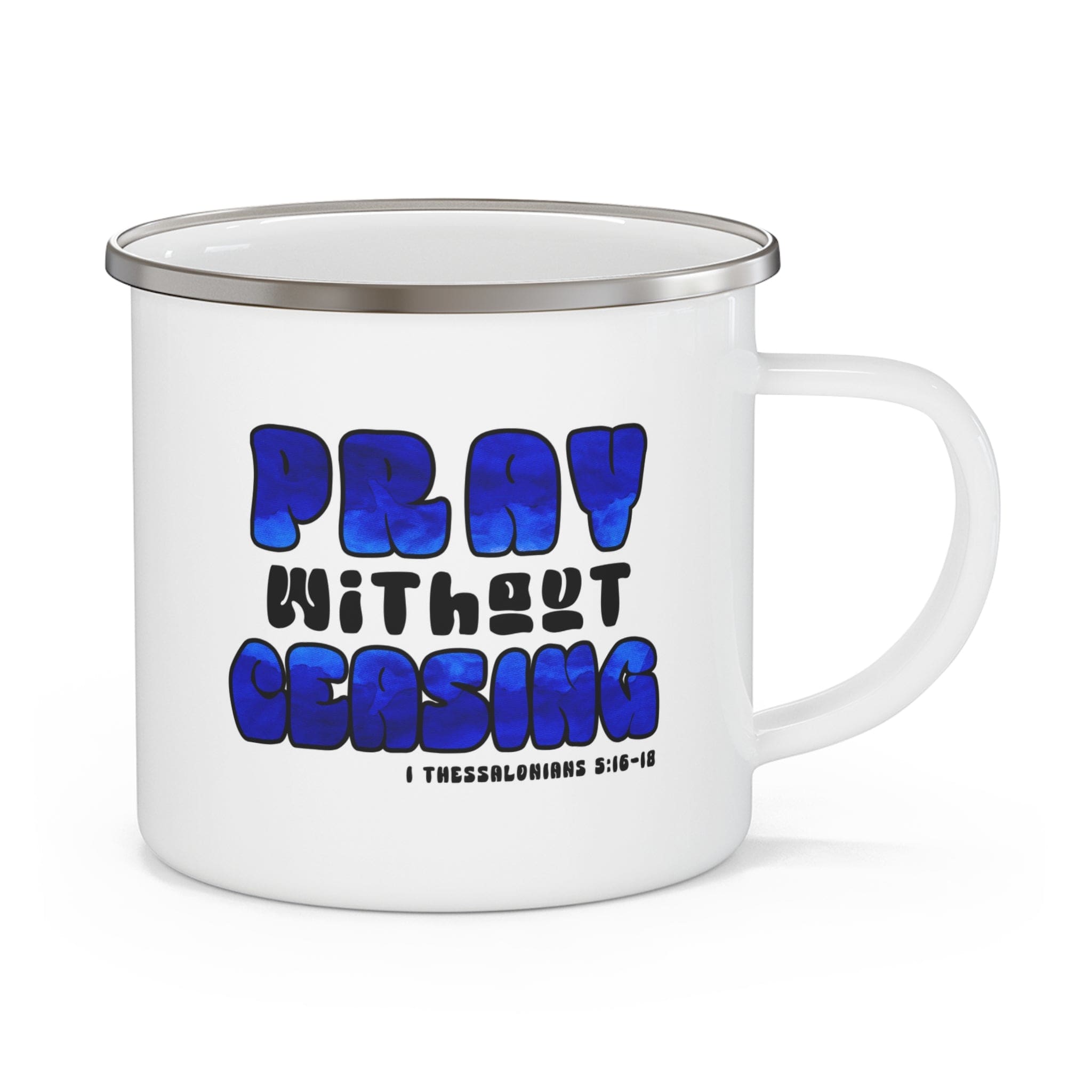 Enamel Camping Mug - Pray Without Ceasing Blue and White