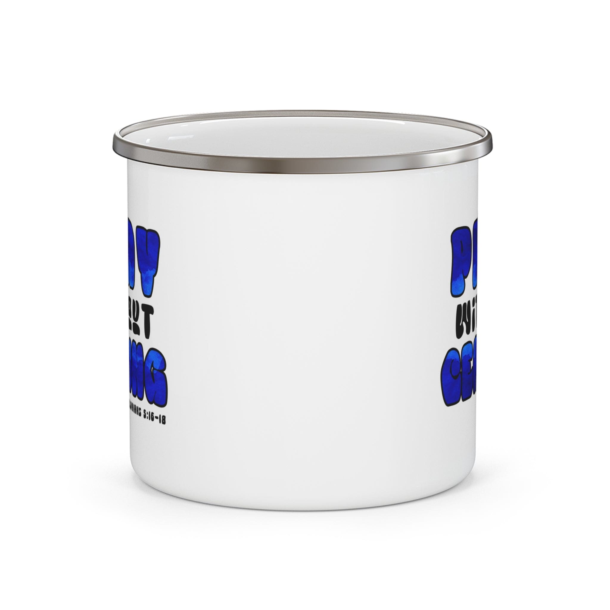 Enamel Camping Mug - Pray Without Ceasing Blue and White