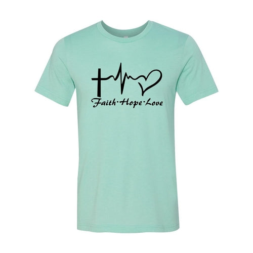 Faith Hope Love T-Shirt in 12 Colors!