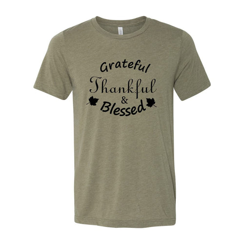 Grateful Thankful And Blessed Shirt