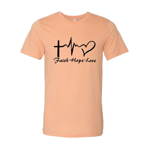 Faith Hope Love T-Shirt in 12 Colors!