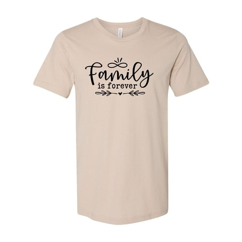 Family is Forever T-Shirt