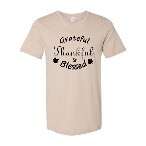 Grateful Thankful And Blessed Shirt
