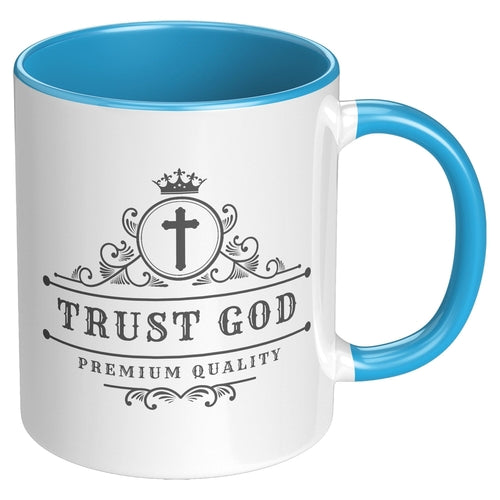 Coffee Cup - Decorative Ceramic Mug 11oz - Trust God