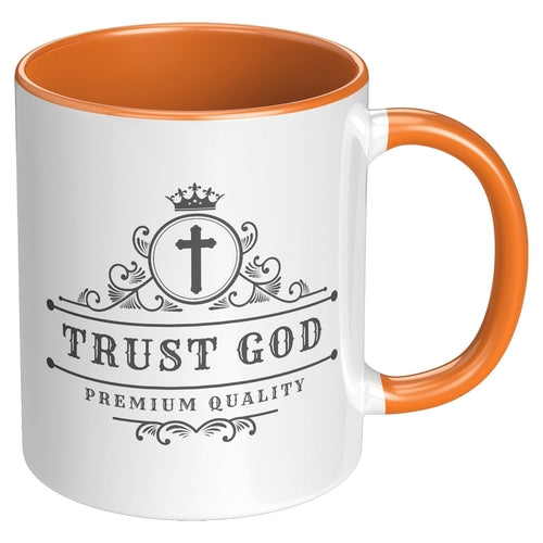 Coffee Cup - Decorative Ceramic Mug 11oz - Trust God