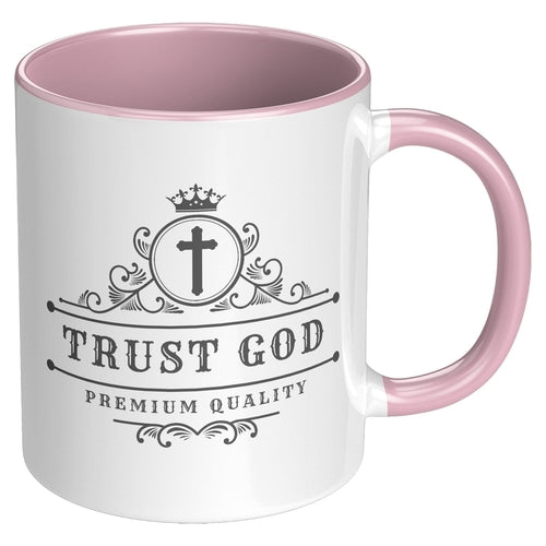 Coffee Cup - Decorative Ceramic Mug 11oz - Trust God